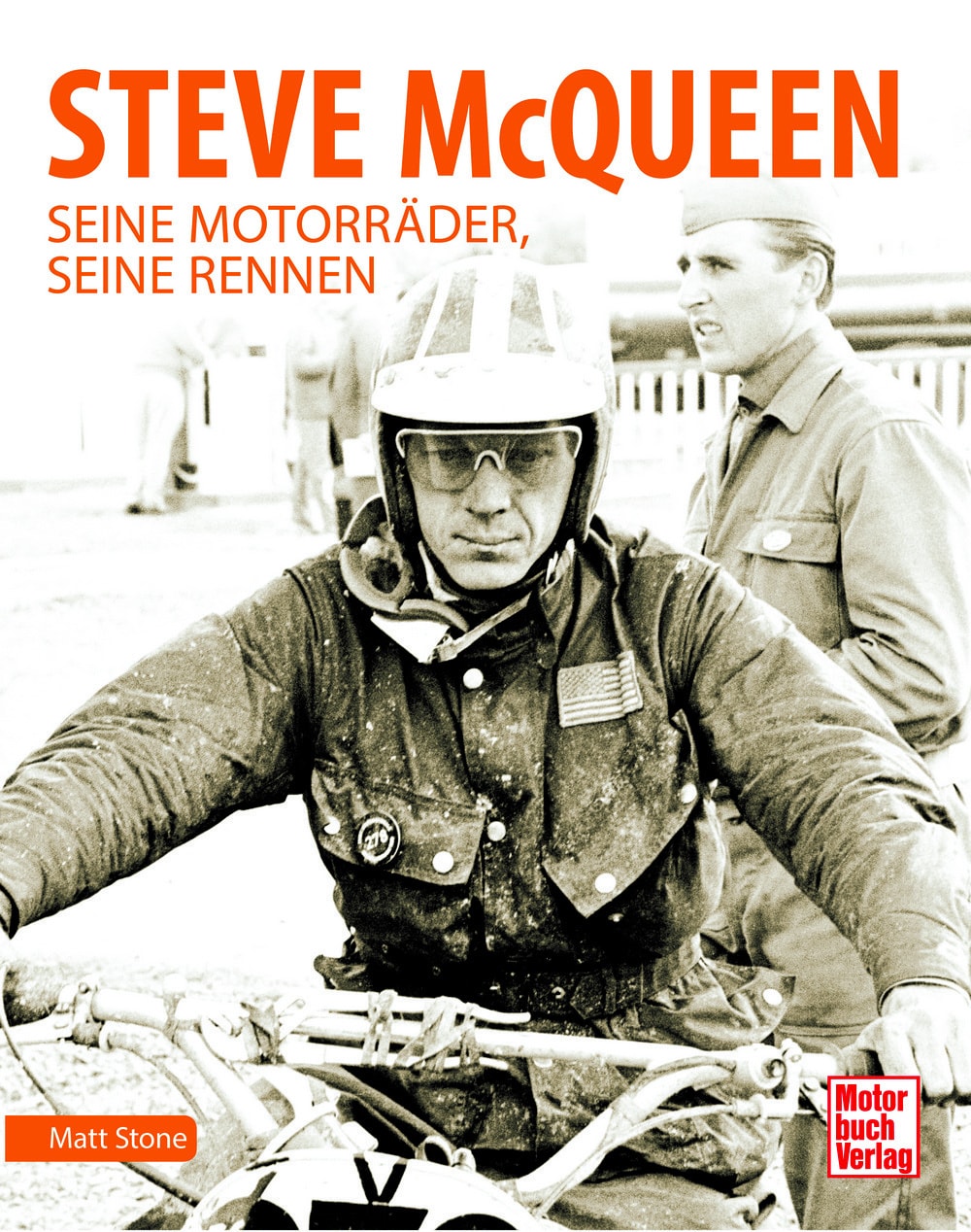"Steve McQueen: Seine Motorräder, seine Rennen" von Matt Stone. Buchcover. Quelle: ampnet