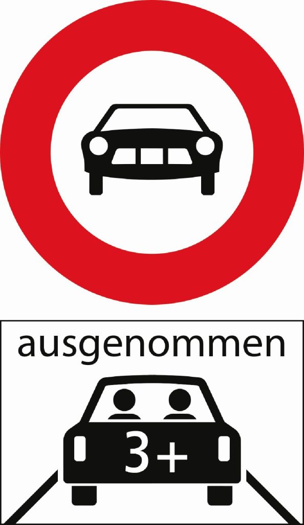 Fahrverbot für Motorwagen (2.03) mit Carpooling-Zusatzschild.